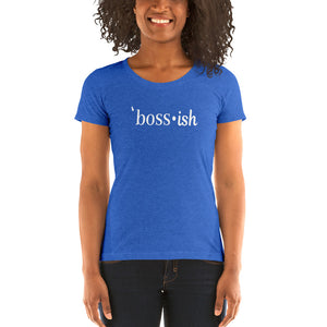 Boss-ish Ladies' T-Shirt