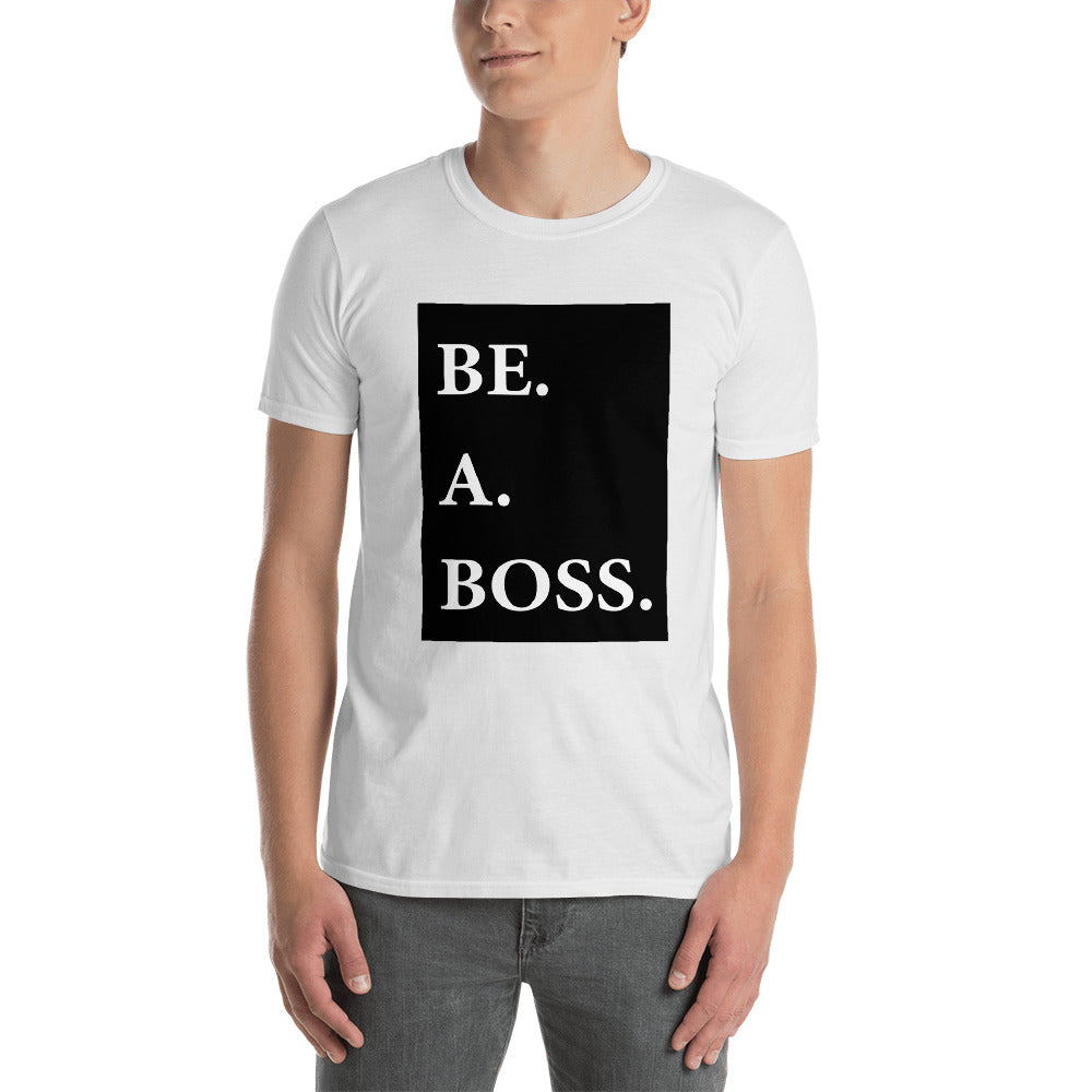 Be A Boss Men's T-Shirt