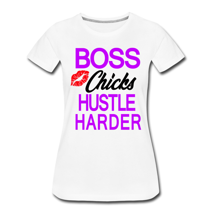 Boss Chicks Hustle Ladies' T-shirt - white