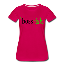 Load image into Gallery viewer, Boss-ish Ladies T-shirt with Green &quot;ish&quot; - dark pink