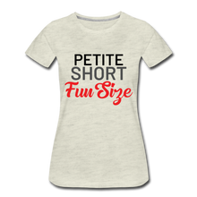 Load image into Gallery viewer, Petite Short Fun Size Ladies&#39; T-shirt - heather oatmeal